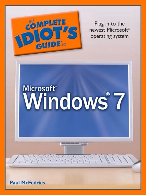 Title details for The Complete Idiot's Guide to Microsoft Windows 7 by Paul McFedries - Available